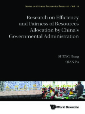 cover image of Research On Efficiency and Fairness of Resources Allocation by China's Governmental Administration